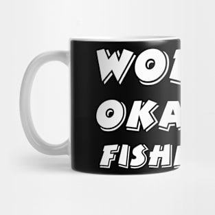 Worlds Okayest Fisherman Mug